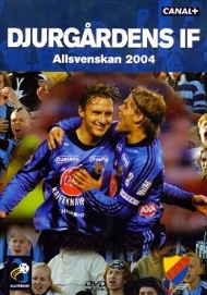 Sportboken - Det bästa från Djurgårdens IF  Allsvenskan 2004
